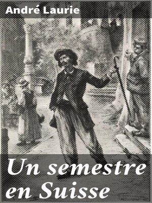 cover image of Un semestre en Suisse